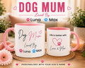 Personalised Dog Mum Mug | Custom Dog Names Coffee Mug | Gift for Dog Lovers
