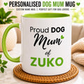 Personalised Dog Mum Mug | Custom Dog Name Coffee Mug | Proud Dog Mum Gift | Gift for Dog Lovers | Mother’s Day Gift